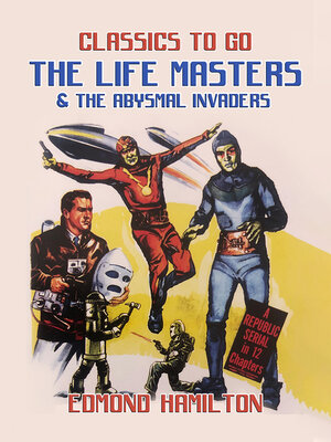 cover image of The Life Masters & the Abysmal Invaders